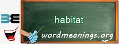 WordMeaning blackboard for habitat